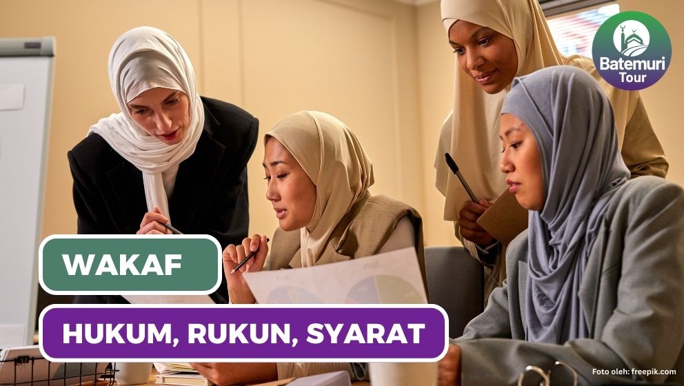 Wakaf: Pengertian, Hukum, Rukun dan Syaratnya